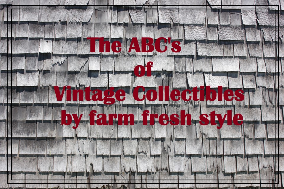 ABC's of Vintage Collectibles